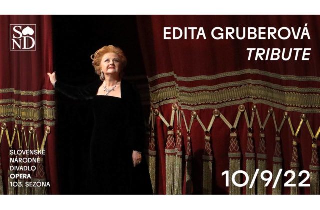 Nesmrteľnú kráľovnú belkanta Editu Gruberovú si SND pripomenie špeciálnym galakoncertom